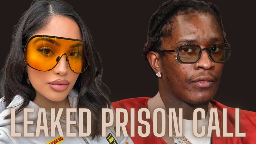 Young Thug & Leena’s Leaked Prison Call